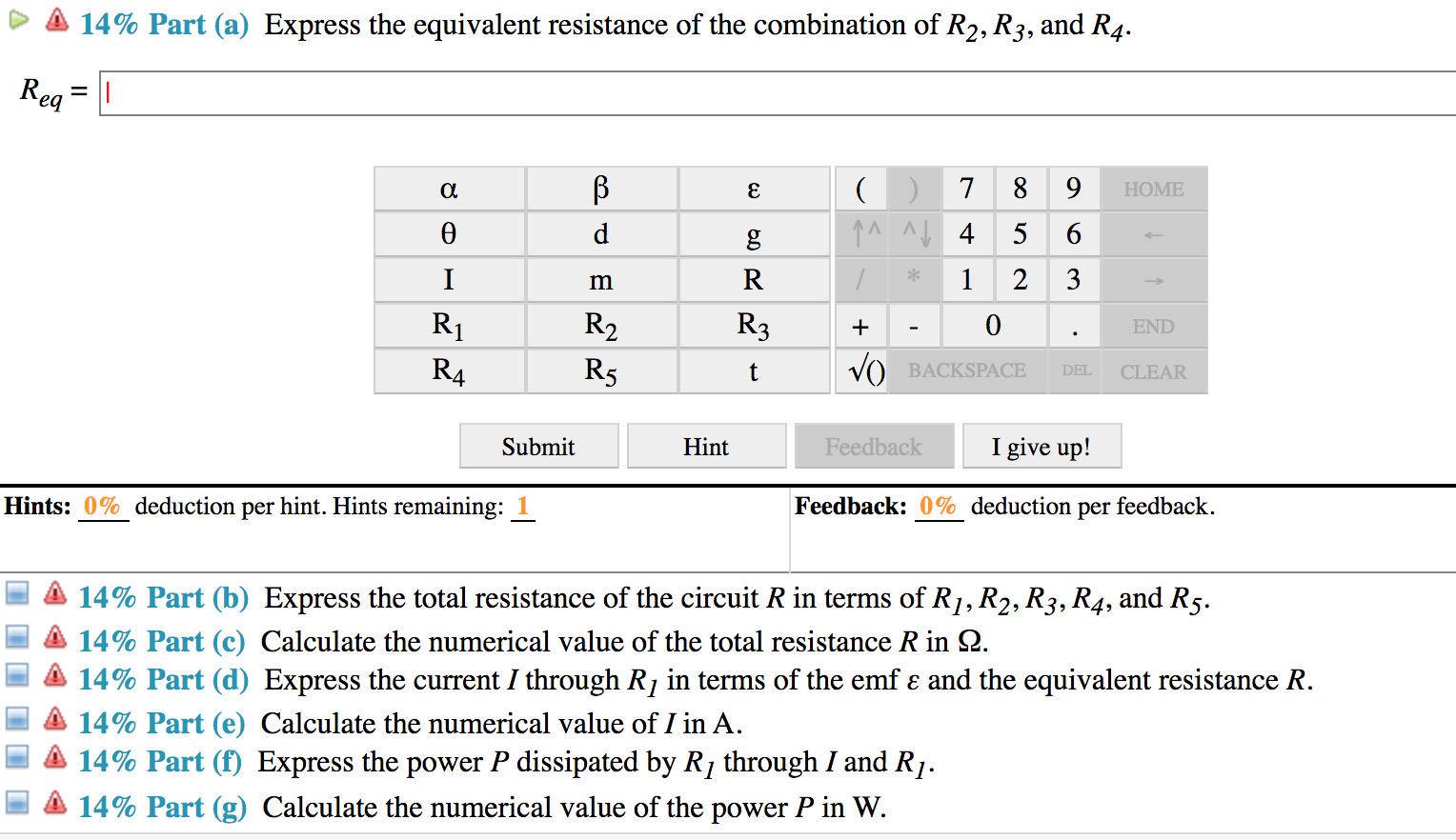 Solved >A 14% Part (a) Express the equivalent resistance of | Chegg.com