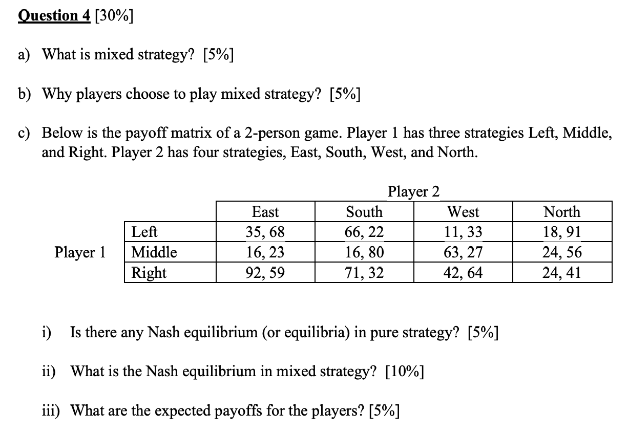 Solved Question 4 30 A What Is Mixed Strategy 5 B Chegg