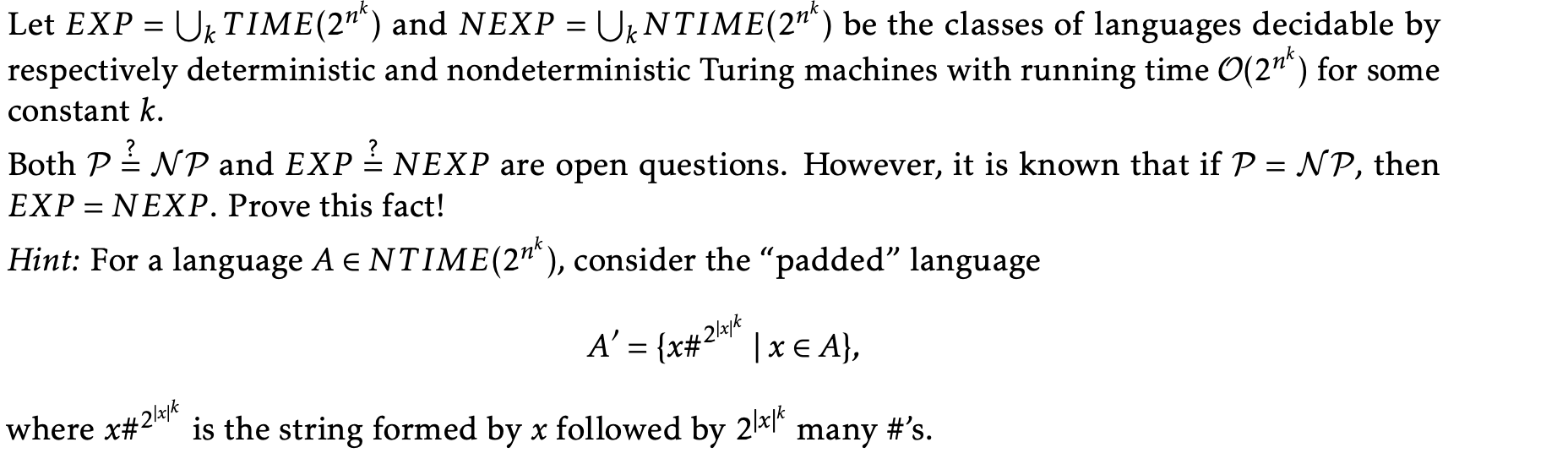 Let EXP = U_TIME(2n*) and NEXP = UKNTIME(2nk) be the | Chegg.com