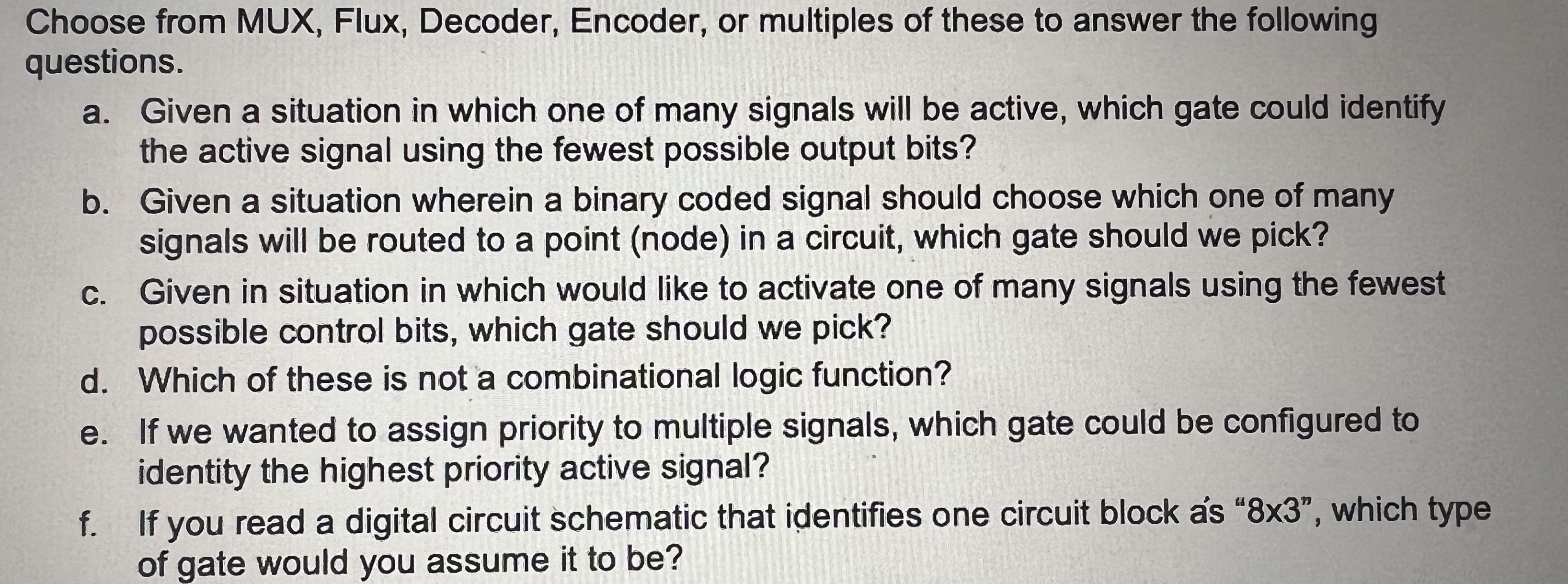 Solved Choose from MUX, Flux, Decoder, Encoder, or multiples | Chegg.com