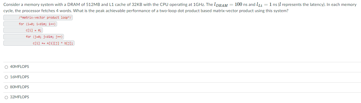 Solved Consider a memory system with a DRAM of 512MB and L1 | Chegg.com