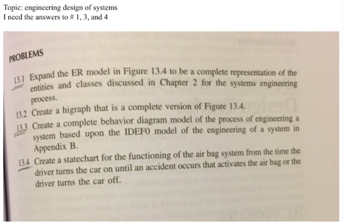 Solved Topic: engineering design of systems I need the | Chegg.com