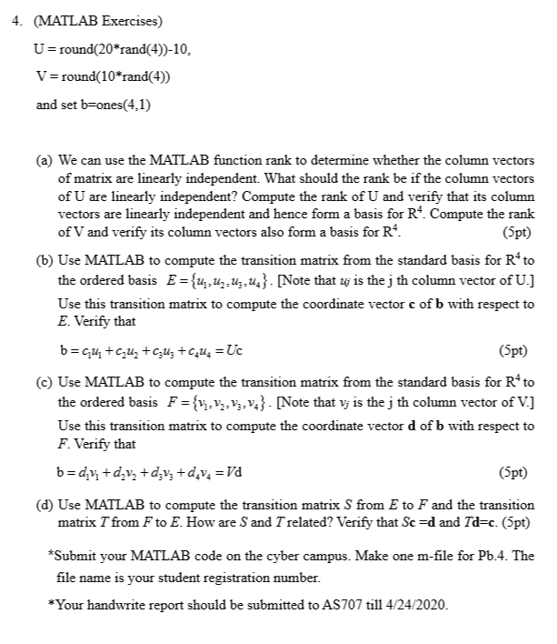 Solved 4. (MATLAB Exercises) U= round(20*rand(4))-10. | Chegg.com
