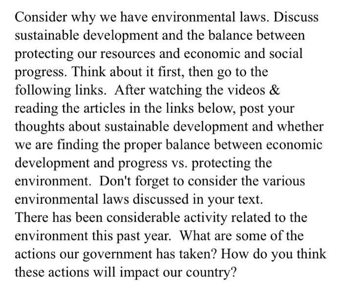 Solved Consider why we have environmental laws. Discuss