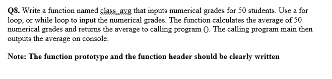 Solved Q8. Write a function named class. avg that inputs | Chegg.com