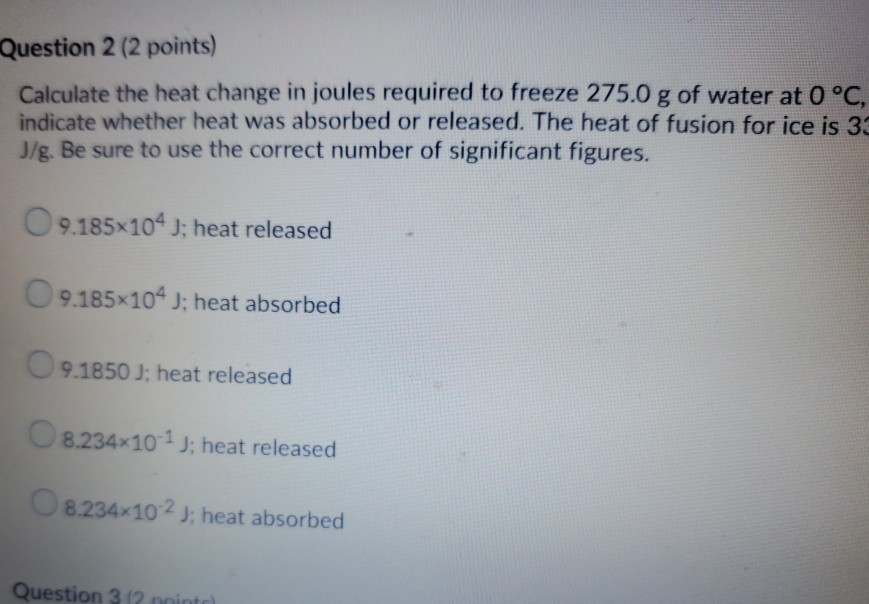 Solved Question 2 (2 points) Calculate the heat change in | Chegg.com