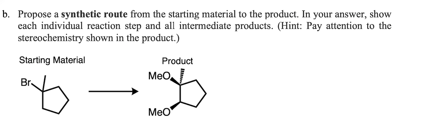 Solved B. Propose A Synthetic Route From The Starting | Chegg.com