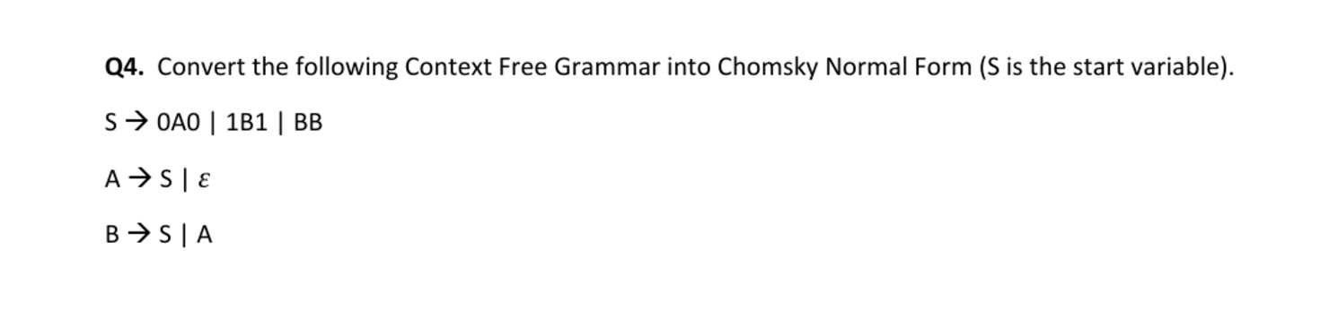 Solved Q4. ﻿Convert the following Context Free Grammar into | Chegg.com