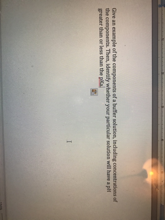 Solved Give An Example Of The Components Of A Buffer Chegg