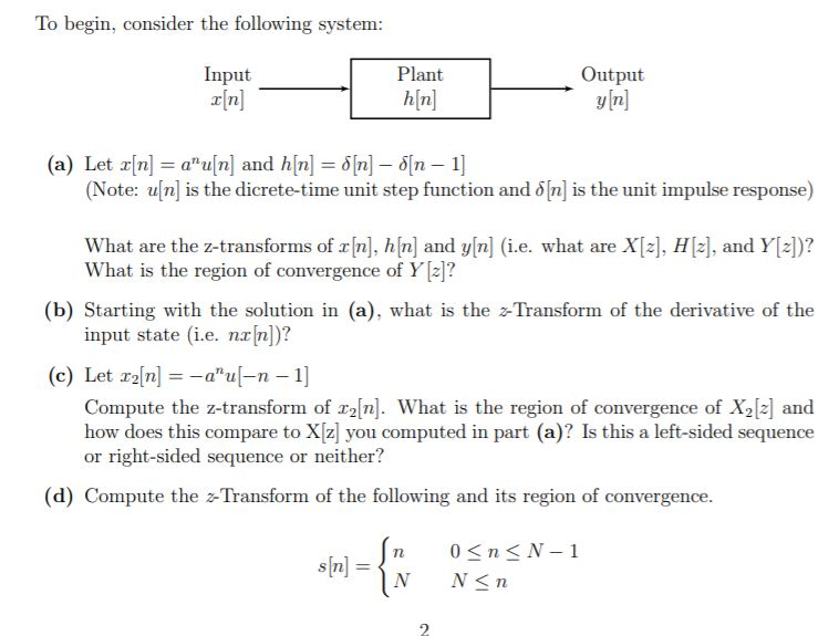 Solved To Begin Consider The Following System Input X N Chegg Com