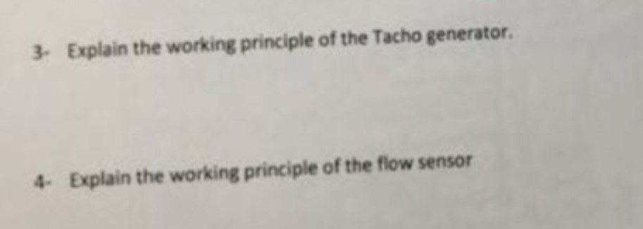 Solved 3. Explain the working principle of the Tacho | Chegg.com