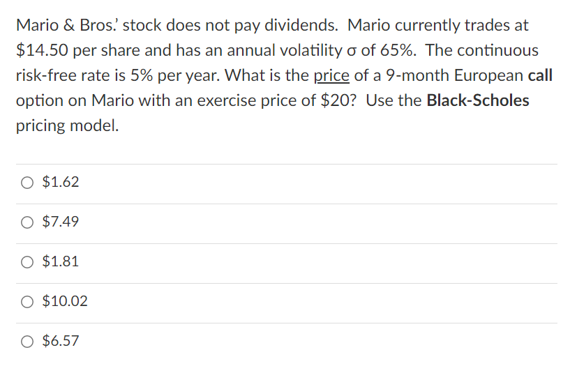 Solved Mario & Bros' stock does not pay dividends. Mario | Chegg.com