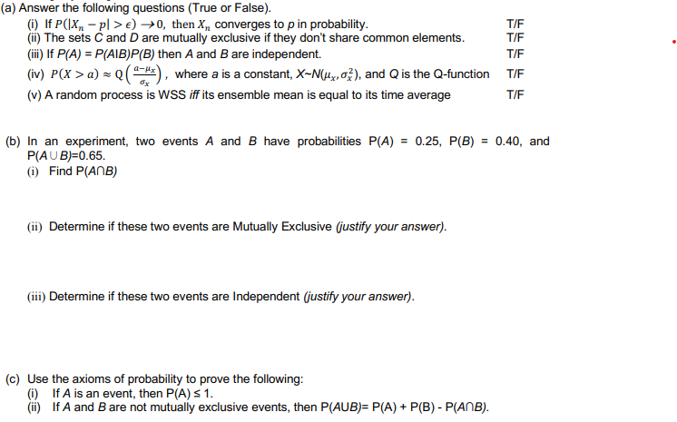 Solved A Answer The Following Questions True Or False Chegg Com