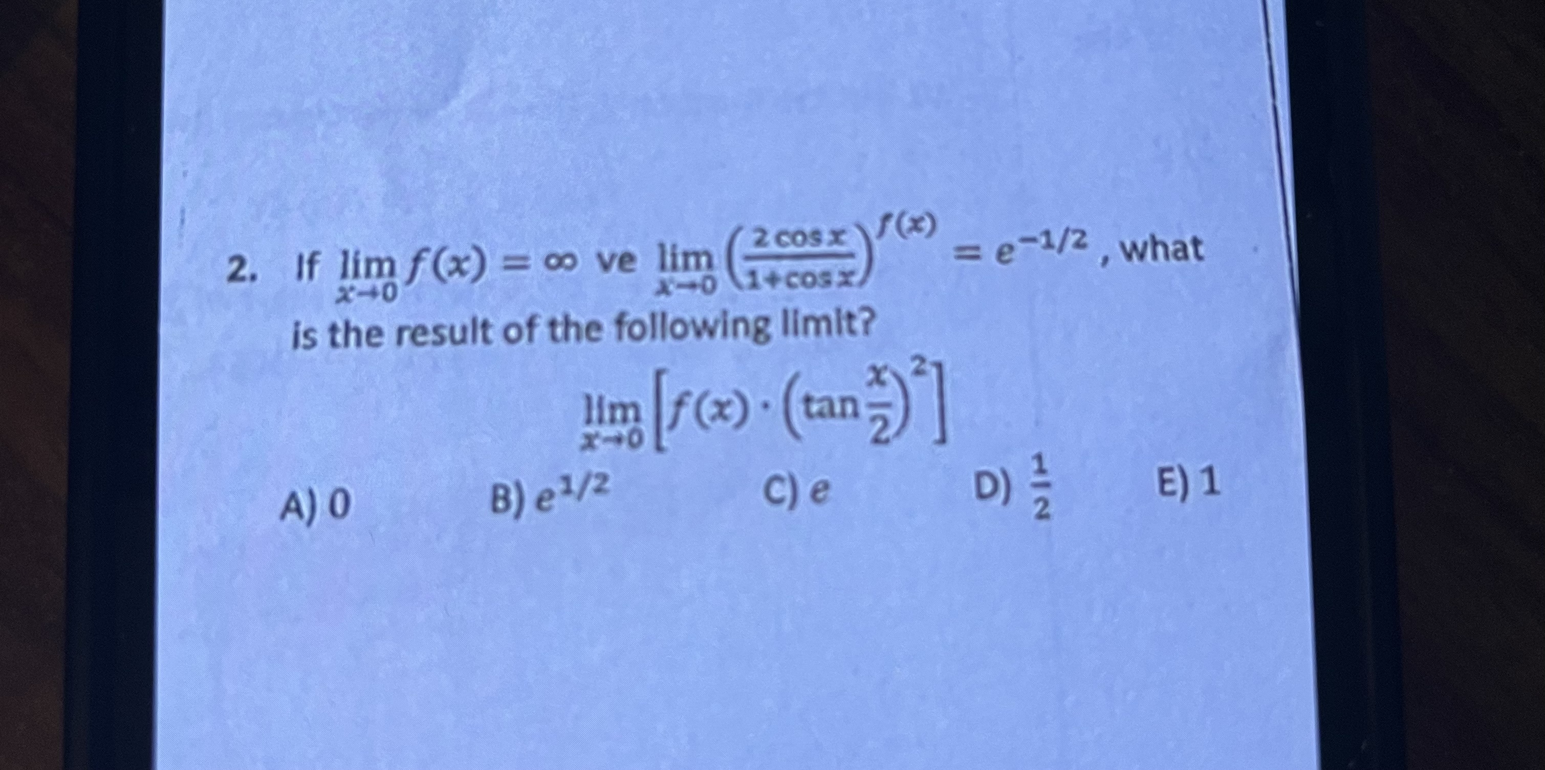 Solved If Limx→0f X ∞ ﻿ve Limx→0 2cosx1 Cosx F X E 12