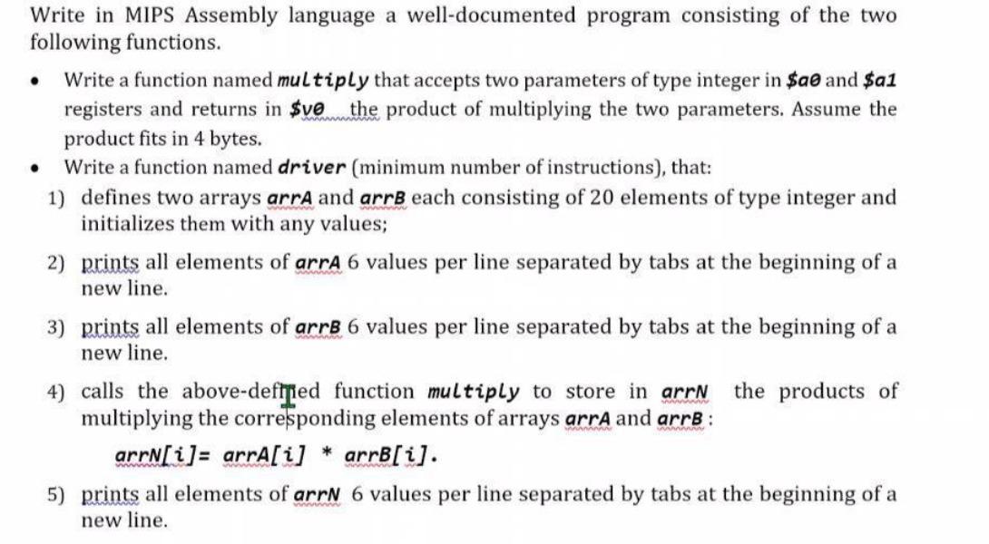 Solved . . Write in MIPS Assembly language a well-documented | Chegg.com