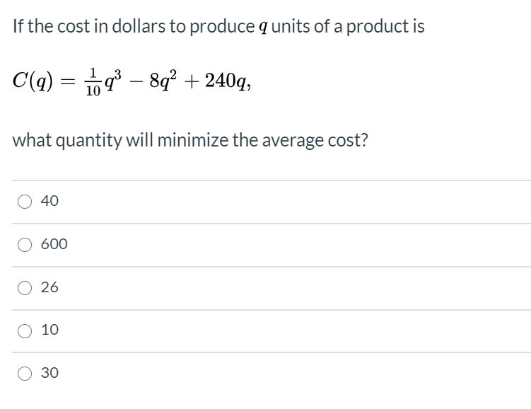 Solved If The Cost In Dollars To Produce Q Units Of A | Chegg.com