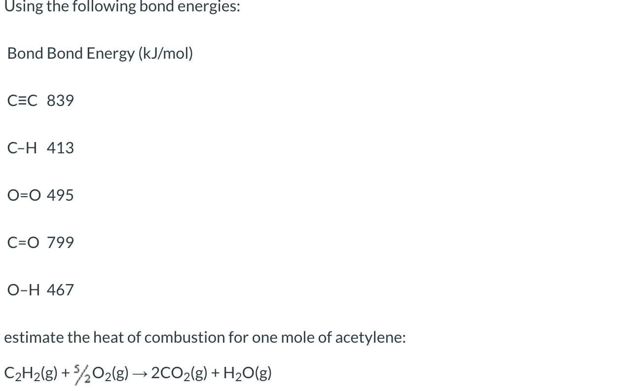 Solved Using The Following Bond Energies: Bond Bond Energy | Chegg.com