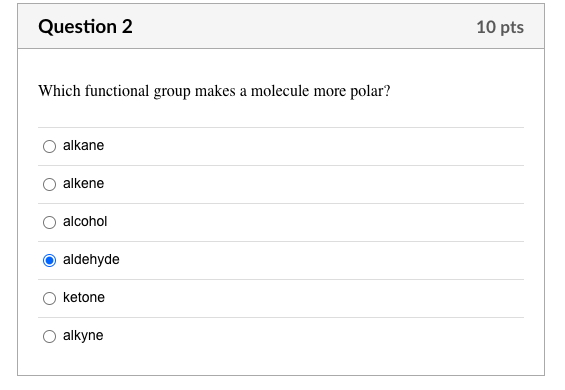 Solved Question 2 10 pts Which functional group makes a | Chegg.com