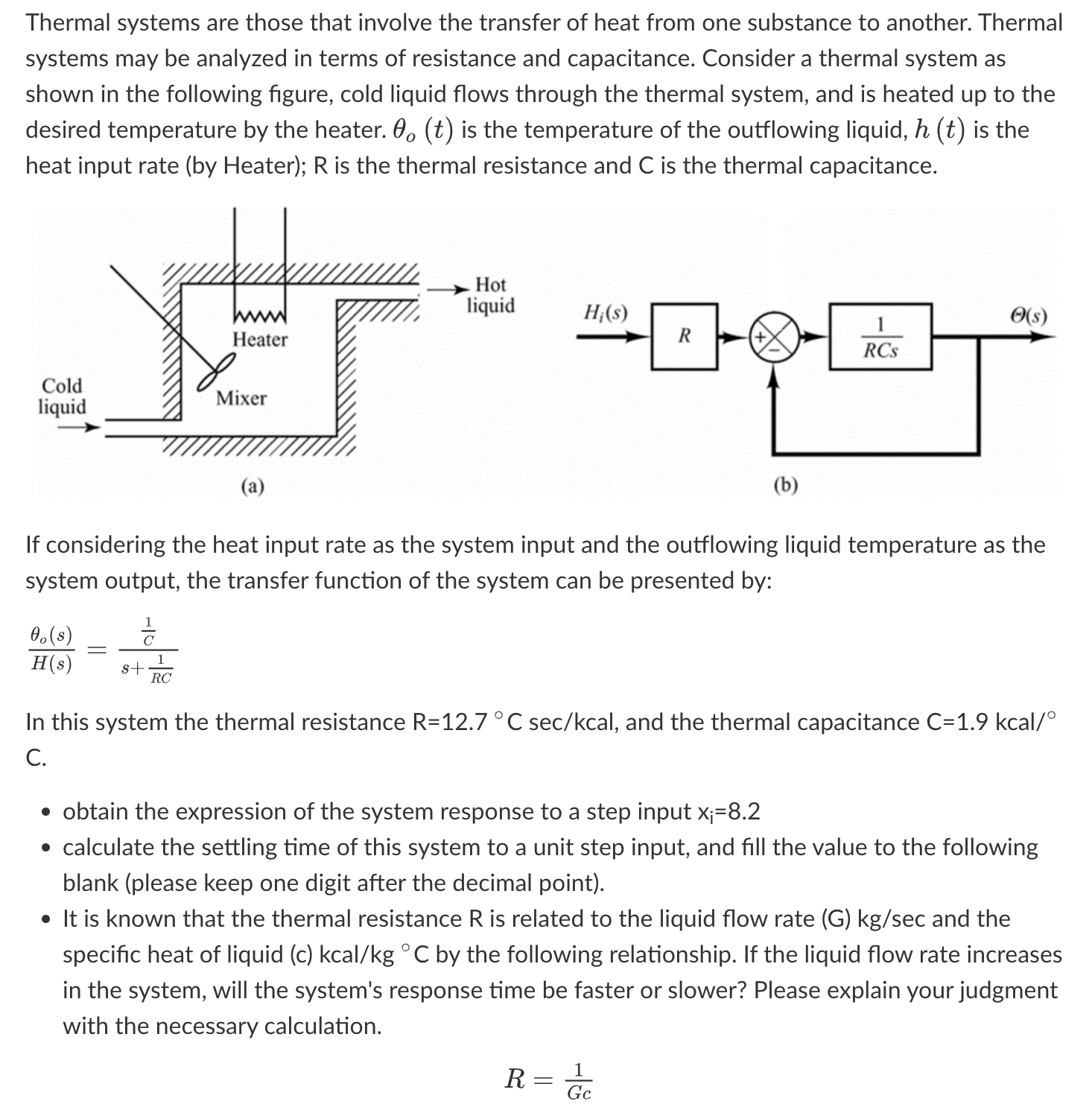 Solved Thermal systems are those that involve the transfer