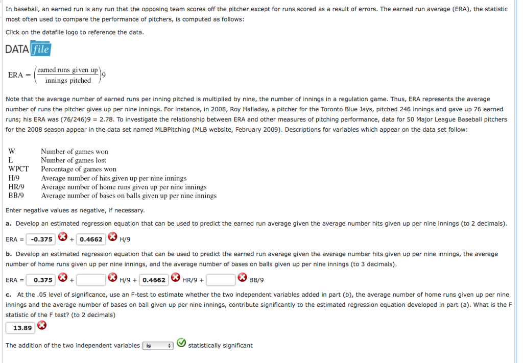 Solved In baseball, an earned run is any run that the