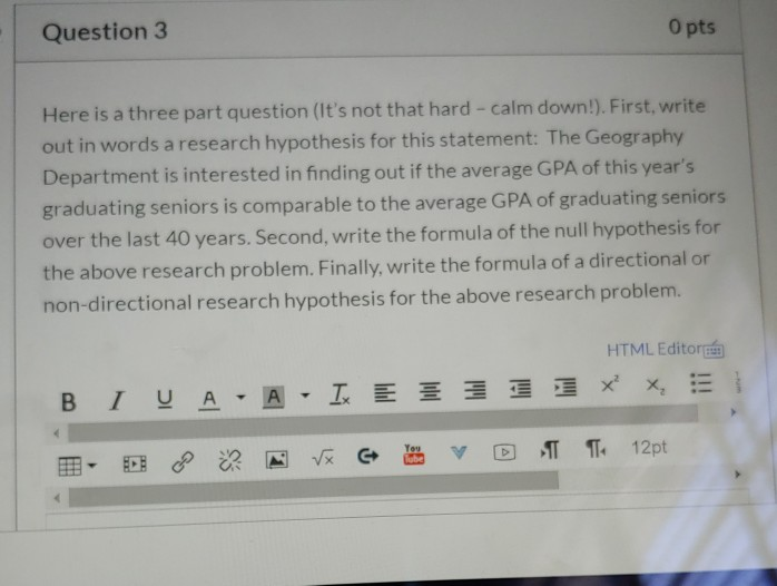 Three Part Question Solved Question 3 O pts Here is a three part question (It's | Chegg.com