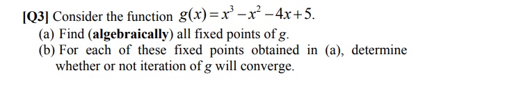 Solved [Q3] Consider the function g(x)= x - x - 4x +5. (a) | Chegg.com ...
