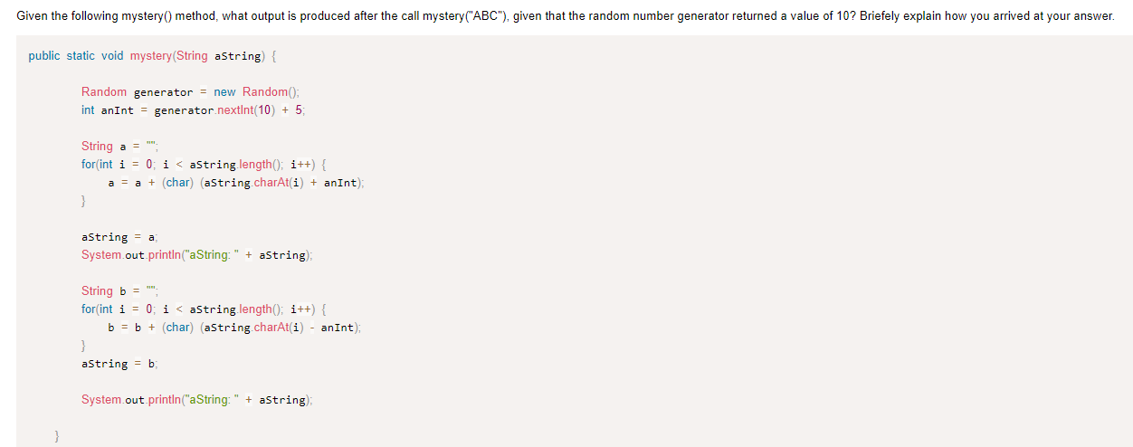 Solved public static void mystery(String astring) \{ Random | Chegg.com