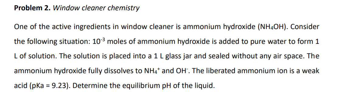 Solved Problem 2. Window cleaner chemistry One of the active | Chegg.com