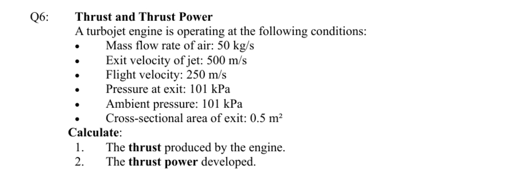 Solved Q6: Thrust and Thrust PowerA turbojet engine is | Chegg.com