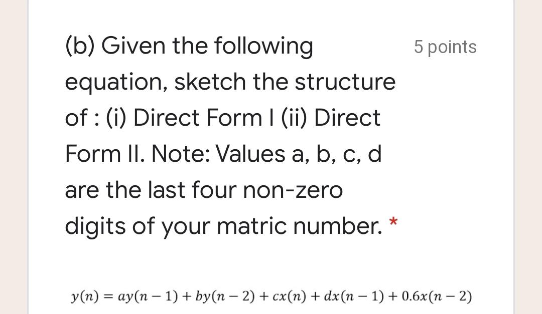 Solved 5 points (b) Given the following equation, sketch the | Chegg.com