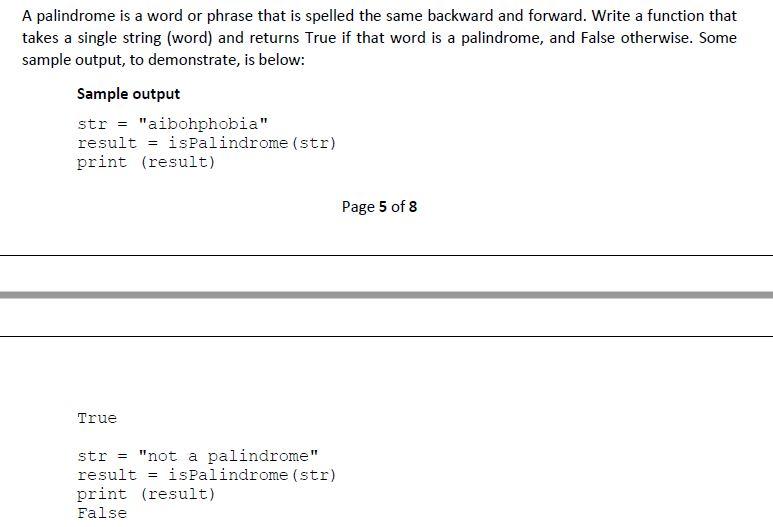Solved A palindrome is a word or phrase that is spelled the | Chegg.com