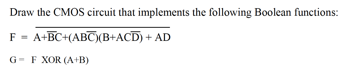 Solved Draw the CMOS circuit that implements the following | Chegg.com