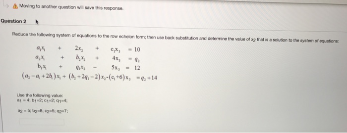 Solved Reduce the following system of equations to the row | Chegg.com