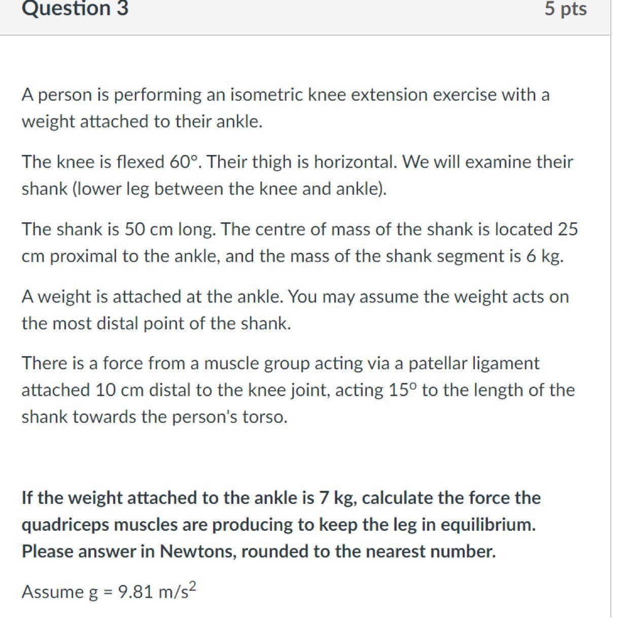 Solved Question 3 5 pts A person is performing an isometric | Chegg.com