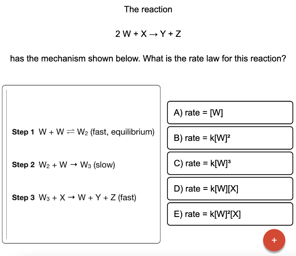 Solved The reaction 2 W+X→Y+Z has the mechanism shown below. | Chegg.com