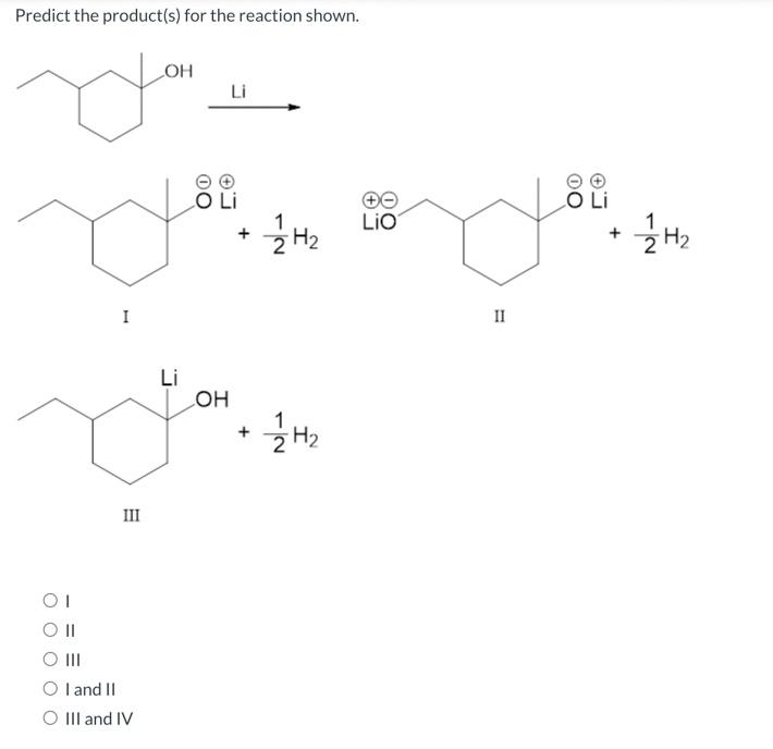 Solved Predict the product(s) for the reaction shown. ОН Li | Chegg.com