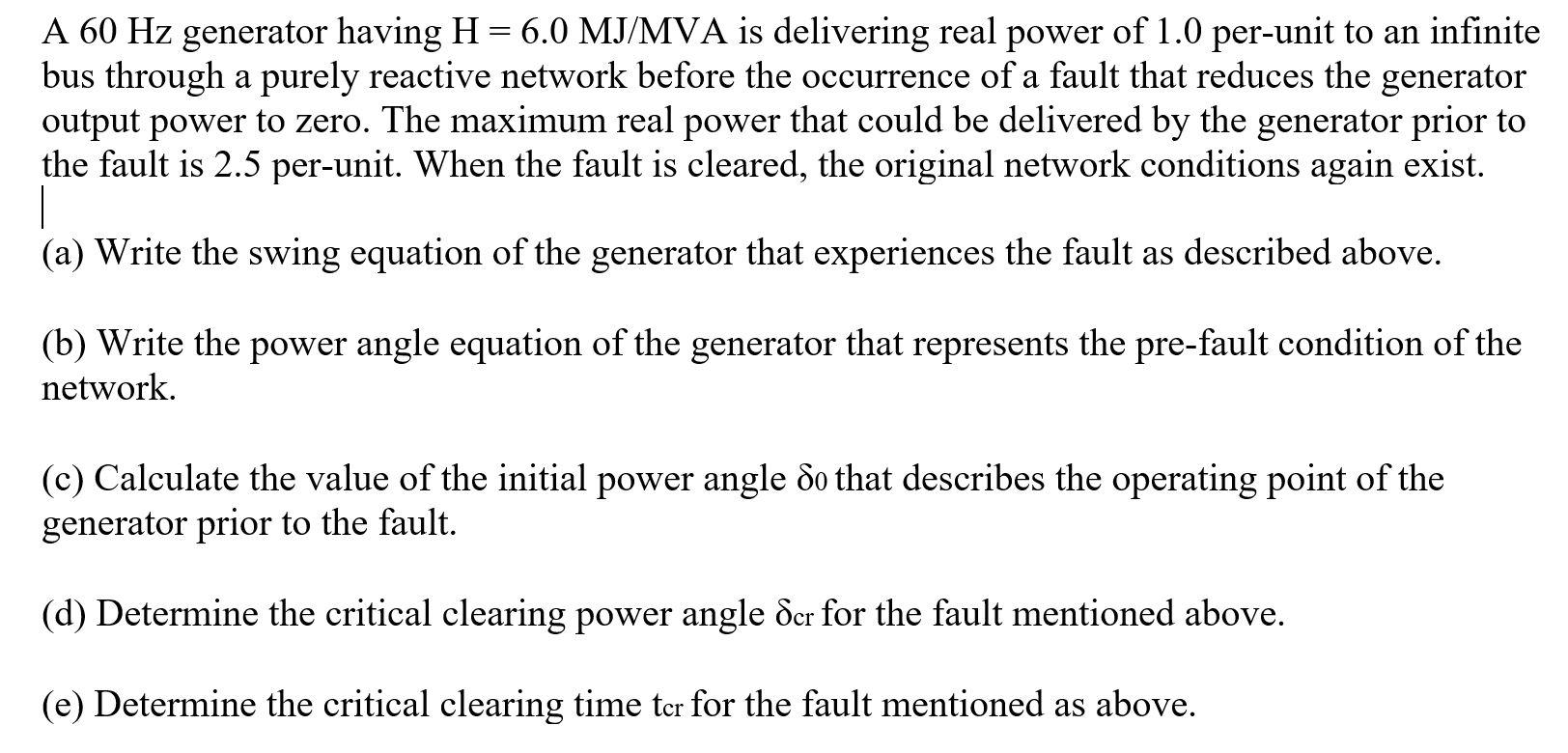 solved-a-60-hz-generator-having-h-6-0-mj-mva-is-delivering-chegg