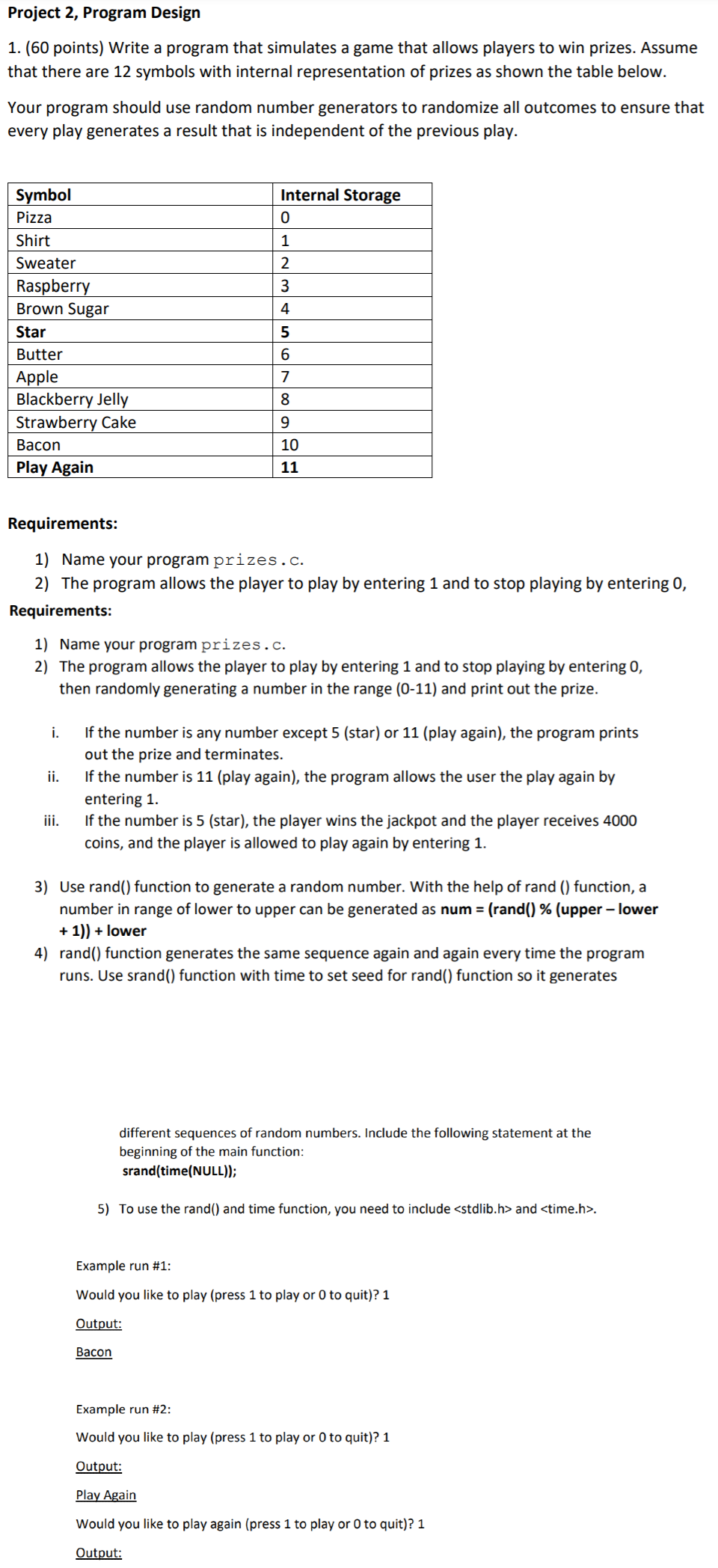 Solved Please write the answer in C!!!! Please do not use | Chegg.com