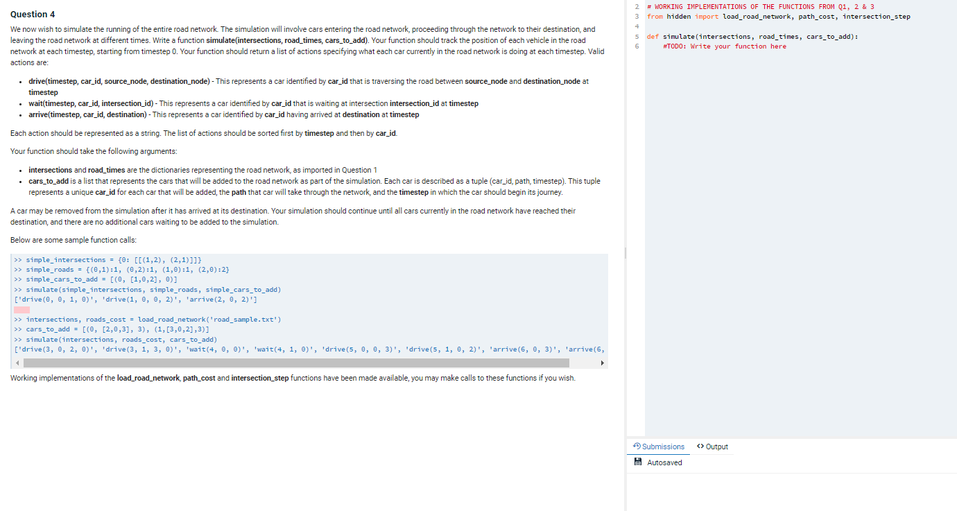 2
# WORKING IMPLEMENTATIONS OF THE FUNCTIONS FROM Q1, 2 & 3
Question 4
from hidden import load_road_network, path_cost, inter