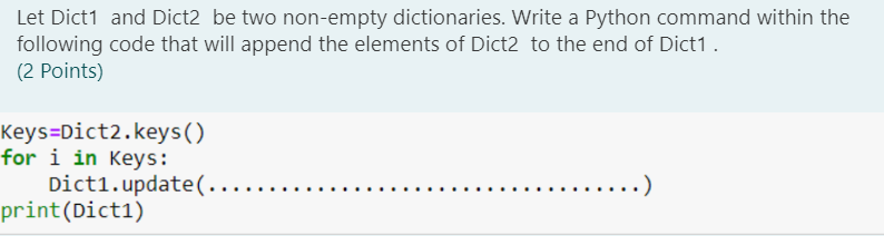Solved Let Dict1 and Dict2 be two non-empty dictionaries. | Chegg.com