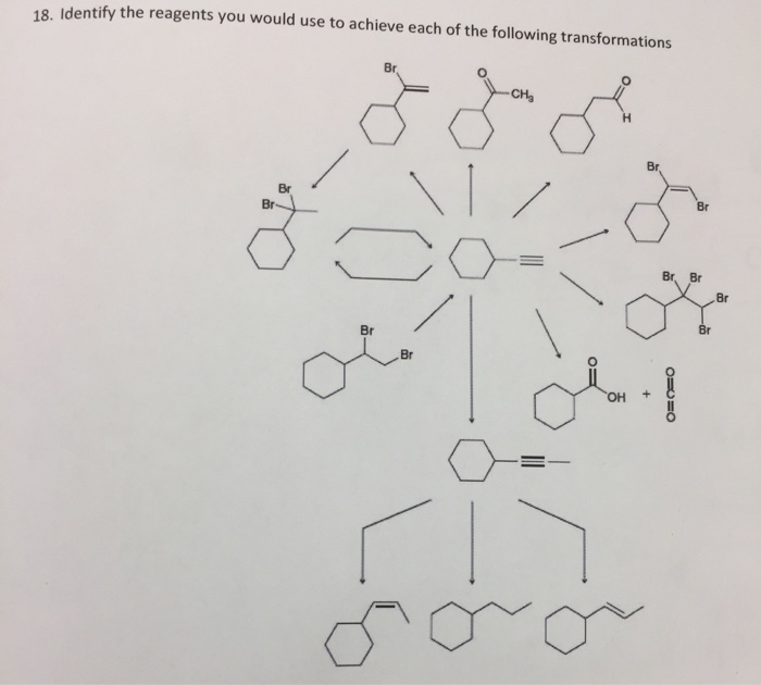 Solved Identify the reagents you would use to achieve each | Chegg.com