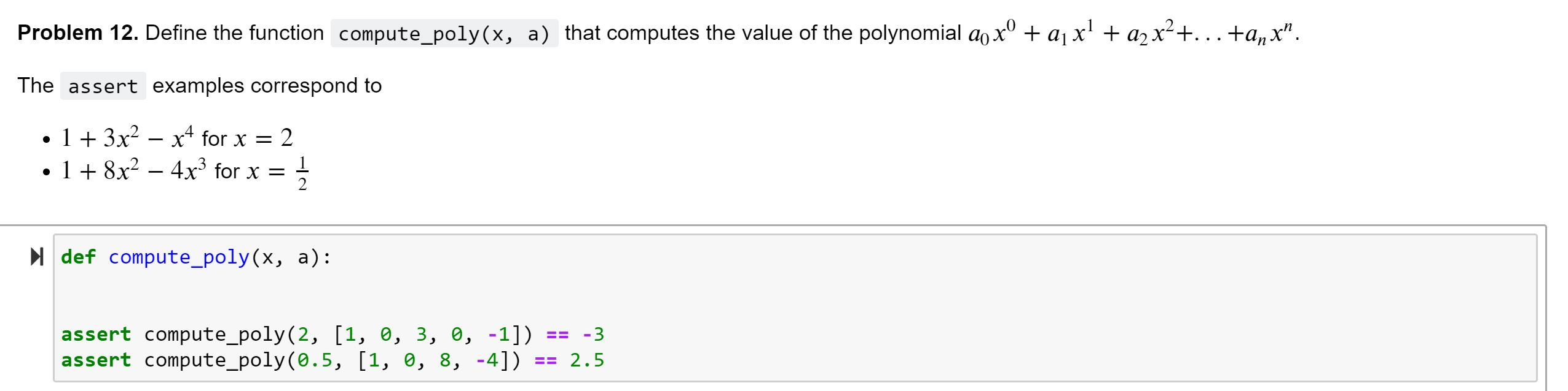 Solved Problem 12. Define the function compute_poly(x, a) | Chegg.com