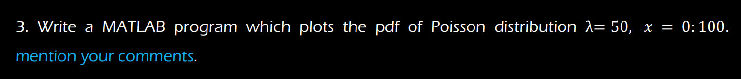 Solved 3. Write a MATLAB program which plots the pdf of | Chegg.com