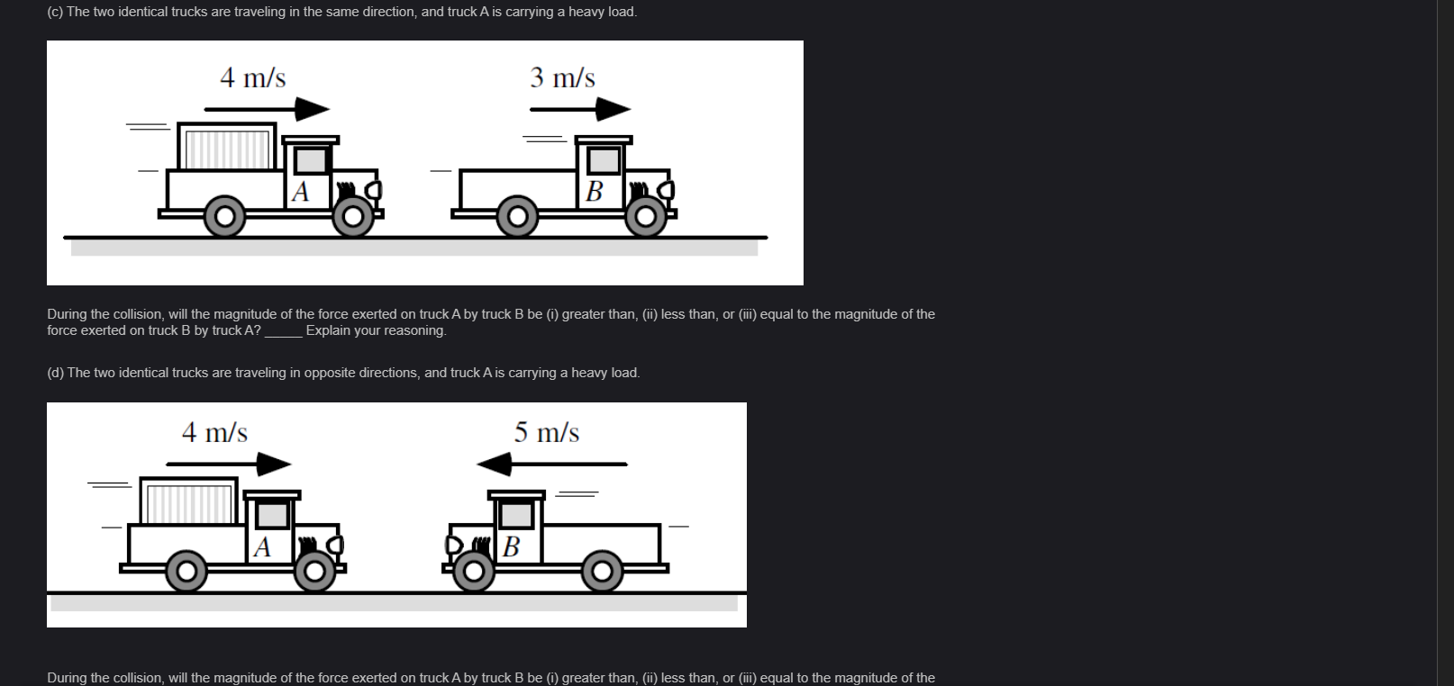 Solved (c) The two identical trucks are traveling in the | Chegg.com