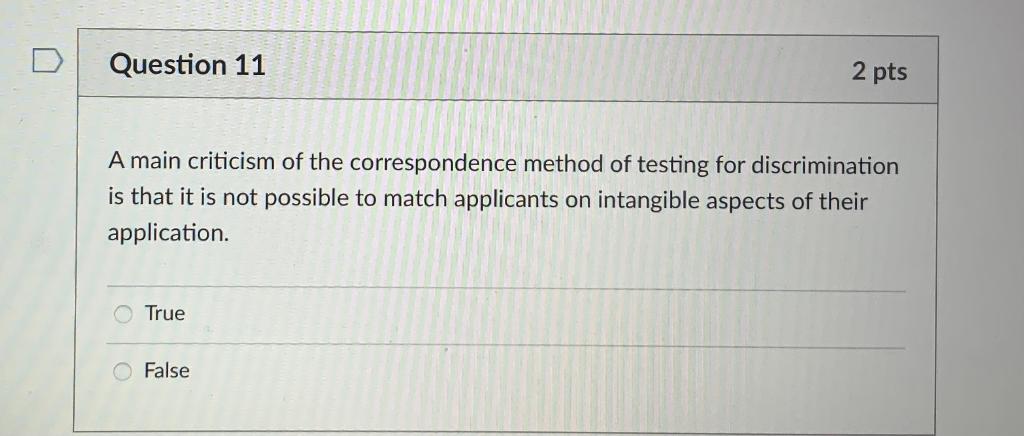 Solved Question 11 2 pts A main criticism of the | Chegg.com