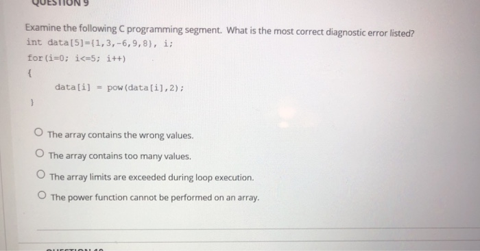 Solved QUESTION9 Examine the following C programming | Chegg.com