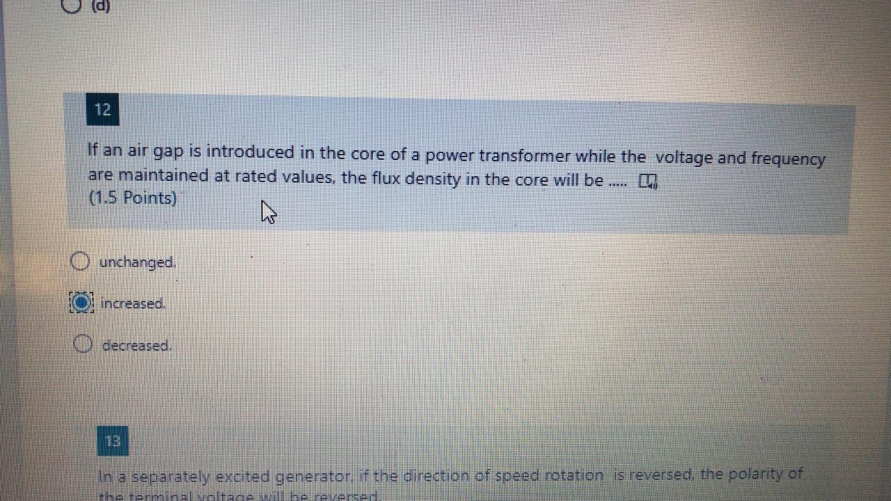 Solved C d) 12 If an air gap is introduced in the core of a | Chegg.com