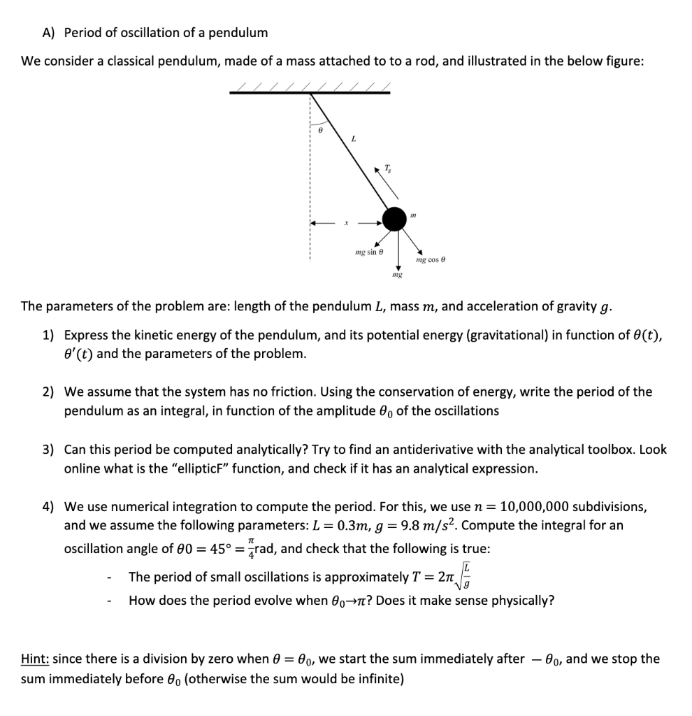 Solved A) Period of oscillation of a pendulum We consider a