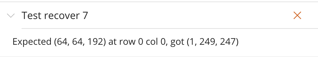 Solved Test recover 1 Expected (128,192,192) at row 0 col 0 | Chegg.com