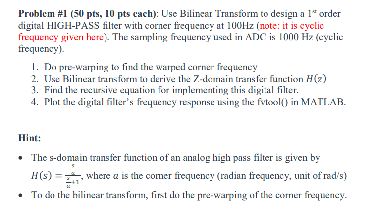Problem \#1 (50 pts, 10pts each): Use Bilinear | Chegg.com
